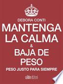Mantenga la calma y baja de peso