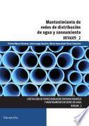 Mantenimiento de redes de distribución de agua y saneamiento. MF0609_2