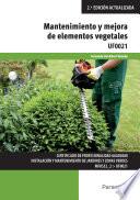 Mantenimiento y mejora de elementos vegetales