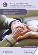 Mantenimiento y rehabilitación psicosocial de las personas dependientes en domicilio. SSCS0108