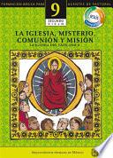Manual 9. La Iglesia, Misterio, Comunión y Misión
