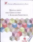 Manual Bsico para gerocultores y Auxiliares geritricos Centro de Humanizacin de la Salud(PP. Camilos).