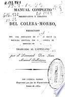Manual completo preservativo y curativo del cólera-morbo redactado por una asociación de... ; traducido al castellano por Juan Manuel Ballesteros