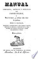 Manual completo, teórico y práctico del jardinero, ó Arte de hacer, y cultivar toda clase de jardines