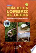 MANUAL CRÍA DE LA LOMBRIZ DE TIERRA