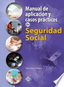 Manual de aplicación y casos prácticos de Seguridad Social 2018