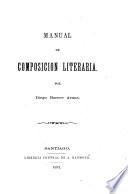 Manual de composicion literaria por Diego Barros Arana