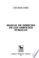 Manual de derecho de los servicios públicos