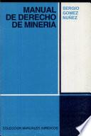 Manual de derecho de mineria