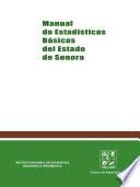Manual de Estadísticas Básicas del Estado de Sonora.
