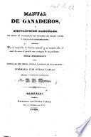 Manual de Ganaderos ... Obra ... formada con otras varias [principally those of J. Klein,-Berthaud, J. Girard and others; compiled,] añadida y puesta en Castellano por D. B. Martínez