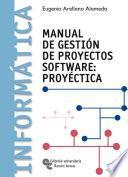 Manual de gestión de proyectos software: Proyéctica