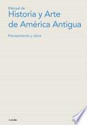 Manual de historia y arte de América Antigua