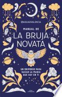 Manual de la bruja novata / The Rookie Witch's Handbook