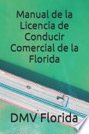 Manual de la Licencia de Conducir Comercial de la Florida