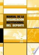 MANUAL DE LA ORGANIZACIÓN INSTITUCIONAL DEL DEPORTE
