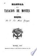 Manual de la tasacion de montes y bosques