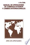 Manual de operaciones de comercio exterior y cambios internacionales