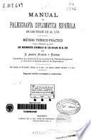 Manual de paleografía diplomática española de los siglos XII al XVII