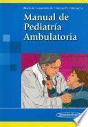 Manual de pediatria ambulatoria / Manual of Ambulatory Pediatrics