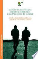 Manual de psicoterapia cognitivo-conductual para trastornos de la salud