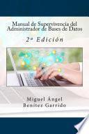 Manual de Supervivencia del Administrador de Bases de Datos