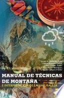 Manual de técnicas de montaña e interpretación de la naturaleza (Bicolor)