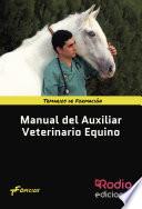 Manual del Auxiliar Veterinario Equino