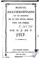 Manual del christiano con los exercicios de la mas sólida piedad para los pobres