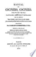 Manual del cocinero, cocinera, repostero, pastelero, confitero y botillero