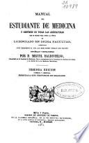 Manual del estudiante de Medicina o Resumen de todas las asignaturas que se exigen para optar al titulo de licenciado en dicha facultad