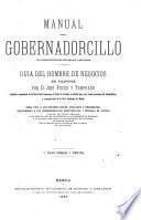 Manual del gobernadorcillo en el ejercicio de sus atribuciones judiciales y escriturarias