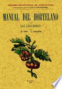 MANUAL DEL HORTELANO. LAS LEGUMBRES
