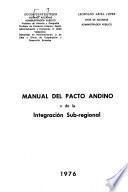 Manual del pacto andino y de la integración sub-regional