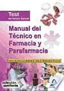 Manual del técnico en farmacia y parafarmacia. Test del temario general