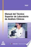 Manual Del Técnico Superior de Laboratorio de Analisis Clinicos. Test. E-book
