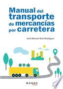 Manual del transporte de mercancías por carretera