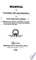 Manual del viajero en Barcelona, adornado con un plano de esta ciudad