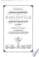 Manual gráfico-descriptivo del bibliófilo hispano-americano (1475-1850): A-Z