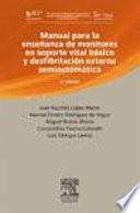 Manual para la enseñanza de monitores en soporte vital básico y desfibrilación externa semiautomática, 3a ed.