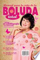 Manual para la vida de la boluda total