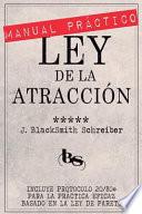 MANUAL PRÁCTICO de la LEY de la ATRACCIÓN (Desarrollo Personal y Autoayuda)