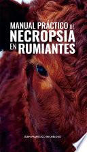 Manual práctico de necropsia en rumiantes