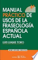 Manual práctico de usos de la fraseología española actual