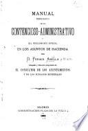 Manual teórico-práctico de lo contencioso-administrativo y del procedimiento especial en los asuntos de hacienda