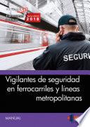 Manual. Vigilantes de seguridad en ferrocarriles y líneas metropolitanas