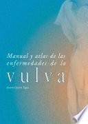 Manual y atlas de las enfermedades de la vulva