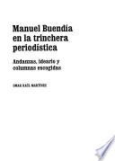 Manuel Buendía en la trinchera periodística