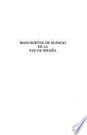 Manuscritos de silencio en la paz de España