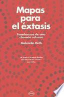 Mapas para el éxtasis